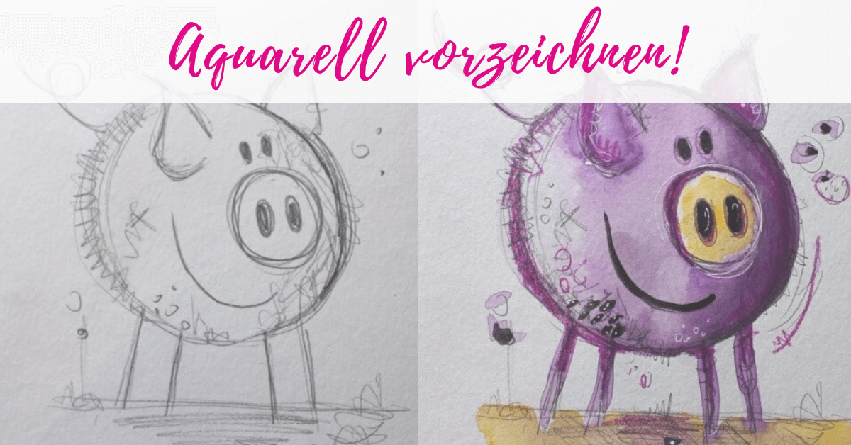 Aquarell Vorzeichnen In Verschiedenen Varianten Clarissa Hagenmeyer