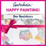 Happy Painting Basiskurs Gutschein