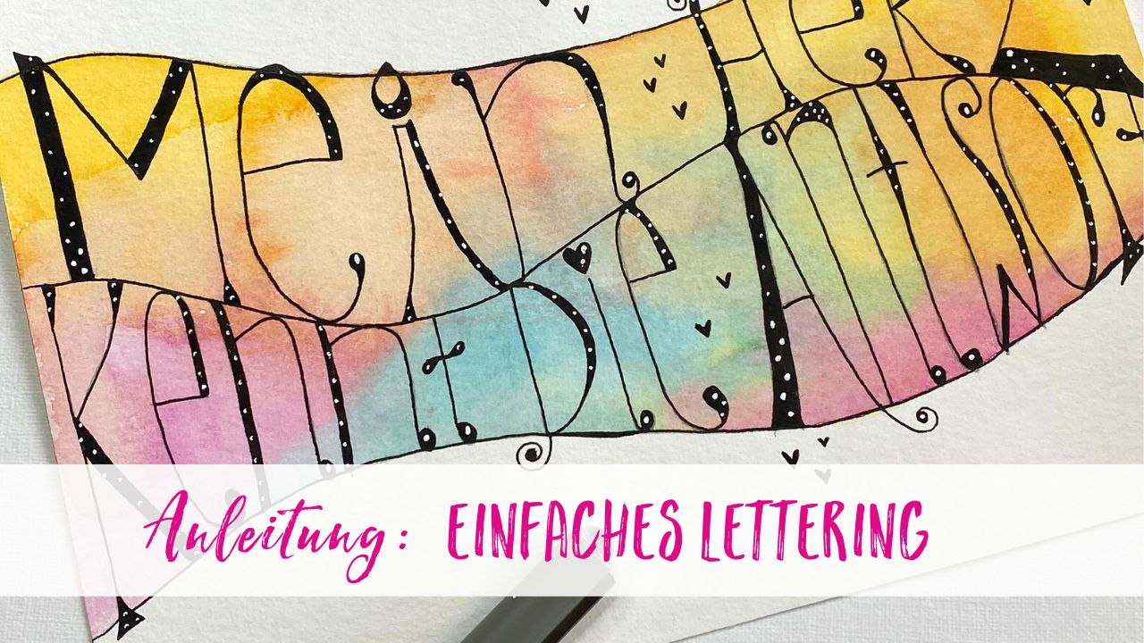 Einfaches Lettering Anleitung