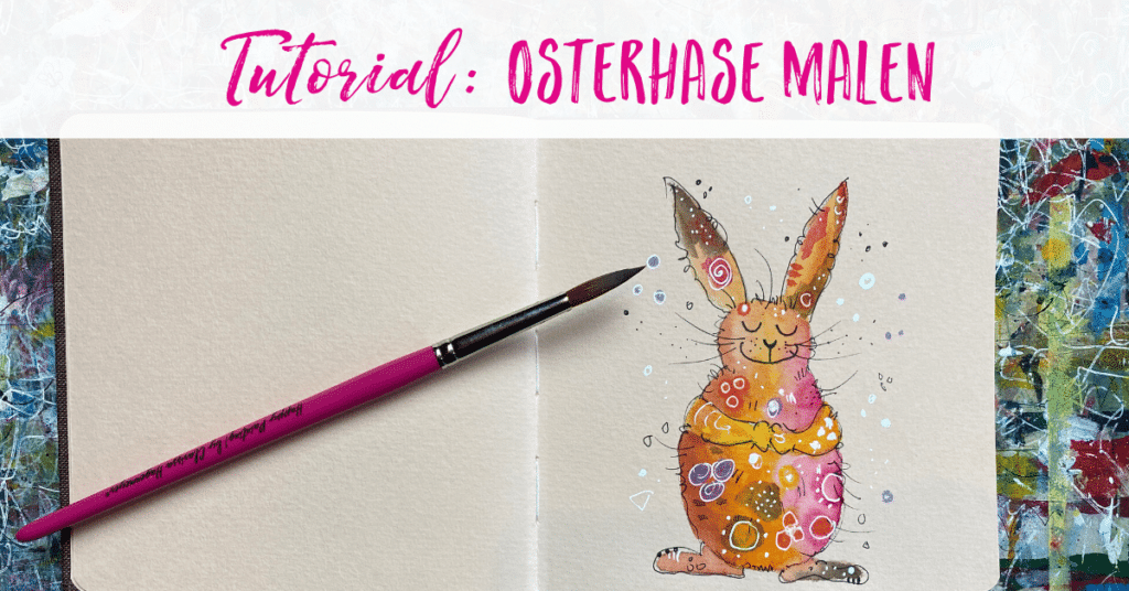 Osterhase malen: Eine Anleitung mit Video für dich - Happy Painting!